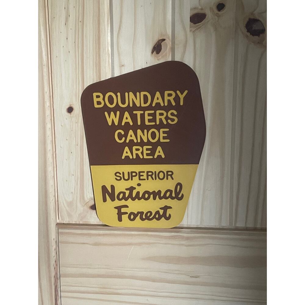 Boundary Waters Canoe Area Superior National Forest Minnesota Sign